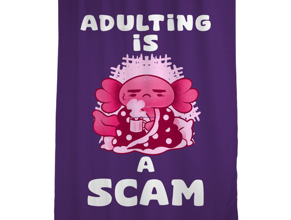 Adulting Is A Scam