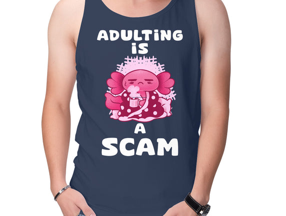 Adulting Is A Scam