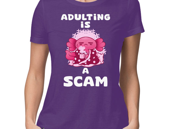 Adulting Is A Scam