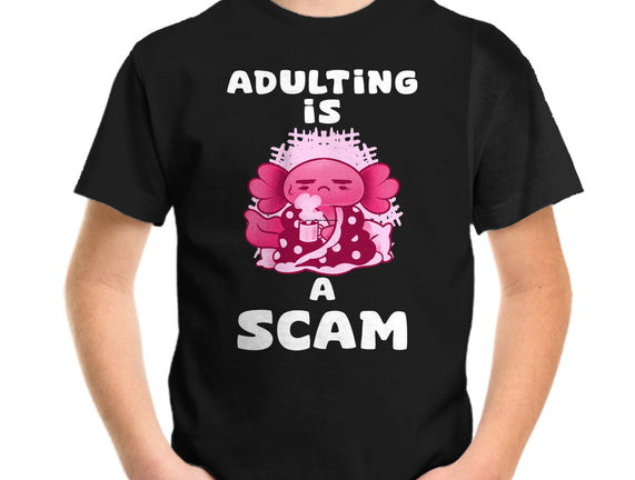 Adulting Is A Scam