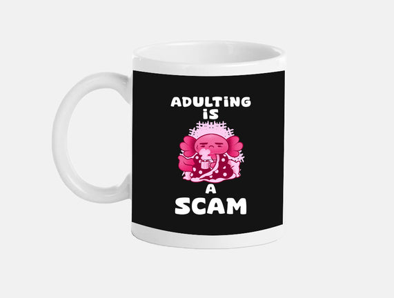 Adulting Is A Scam