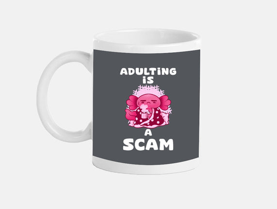 Adulting Is A Scam