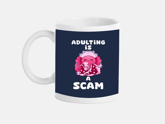 Adulting Is A Scam