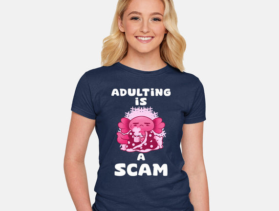 Adulting Is A Scam