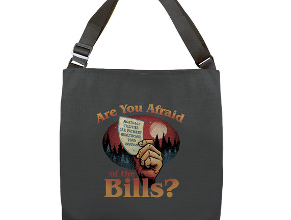 Are You Afraid Of The Bills