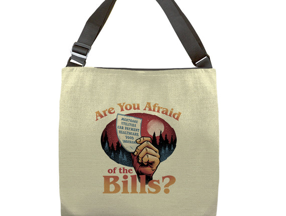 Are You Afraid Of The Bills