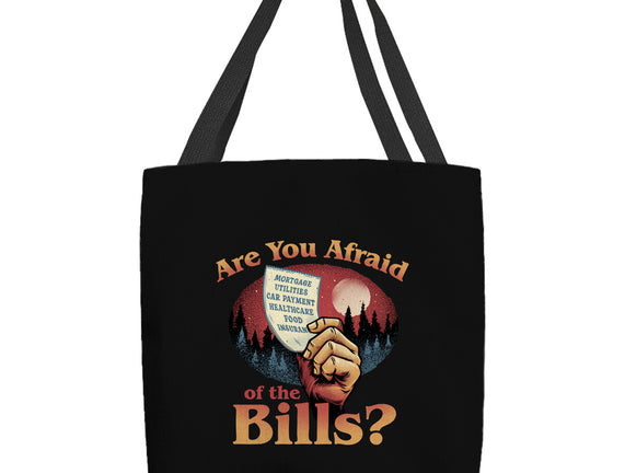 Are You Afraid Of The Bills