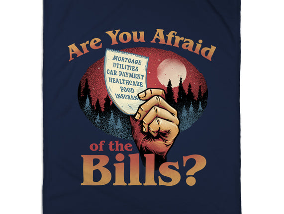 Are You Afraid Of The Bills