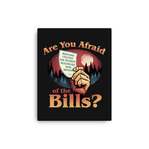 Are You Afraid Of The Bills