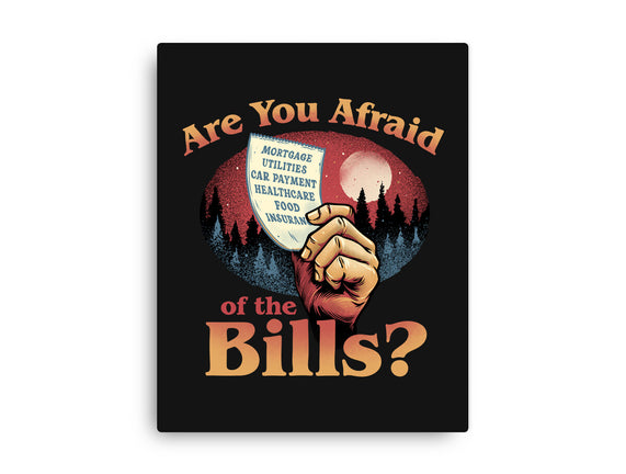 Are You Afraid Of The Bills