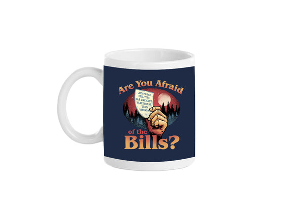 Are You Afraid Of The Bills