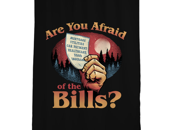 Are You Afraid Of The Bills