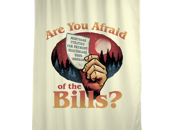 Are You Afraid Of The Bills