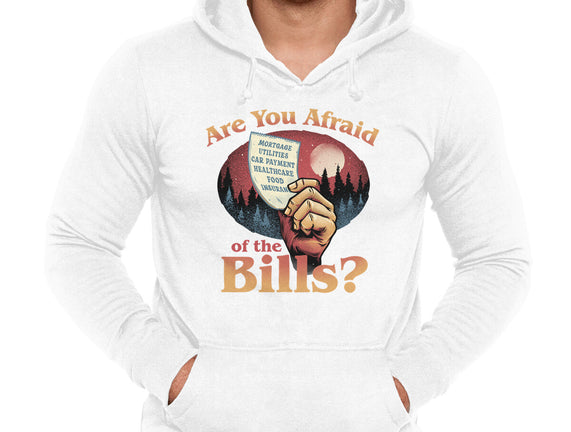Are You Afraid Of The Bills