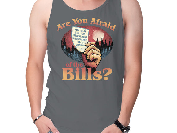 Are You Afraid Of The Bills