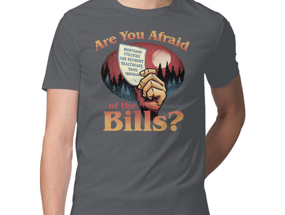 Are You Afraid Of The Bills