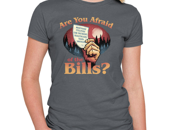 Are You Afraid Of The Bills