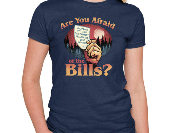 Are You Afraid Of The Bills