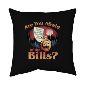 Are You Afraid Of The Bills