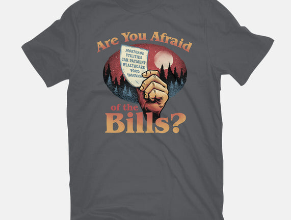 Are You Afraid Of The Bills