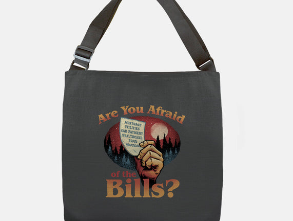 Are You Afraid Of The Bills