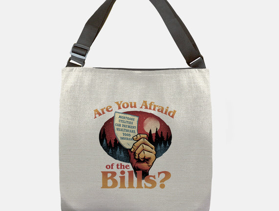 Are You Afraid Of The Bills