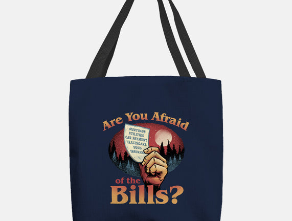 Are You Afraid Of The Bills