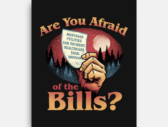 Are You Afraid Of The Bills