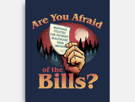 Are You Afraid Of The Bills