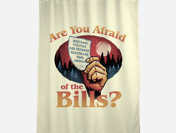 Are You Afraid Of The Bills