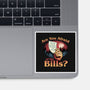 Are You Afraid Of The Bills-None-Glossy-Sticker-glitchygorilla