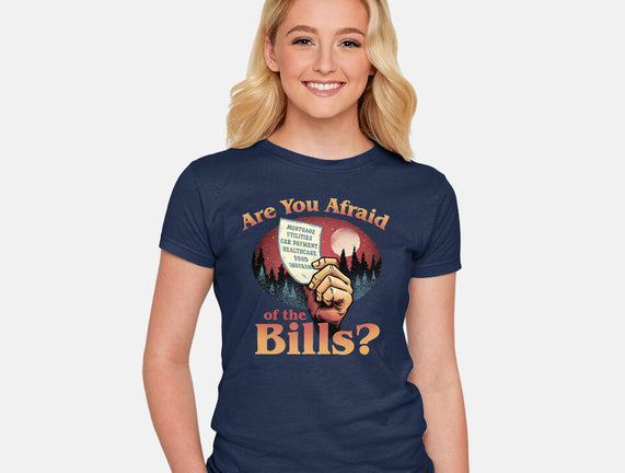 Are You Afraid Of The Bills