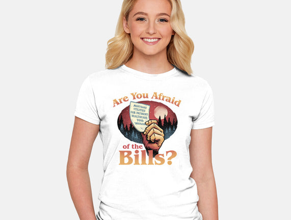 Are You Afraid Of The Bills