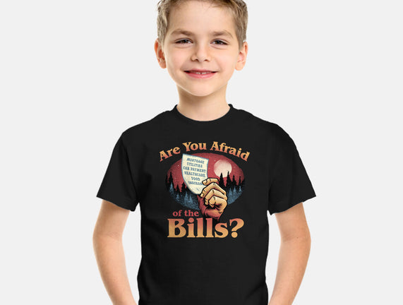 Are You Afraid Of The Bills