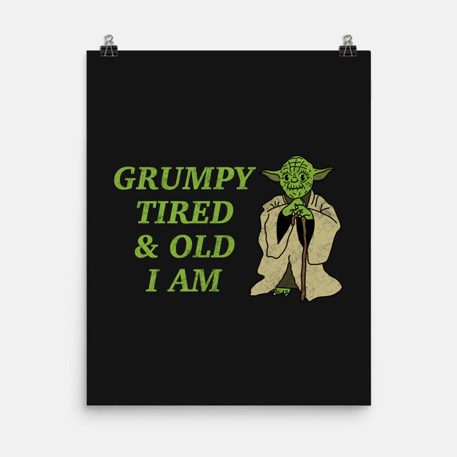 Grumpy Tired And Old-None-Matte-Poster-milasneeze