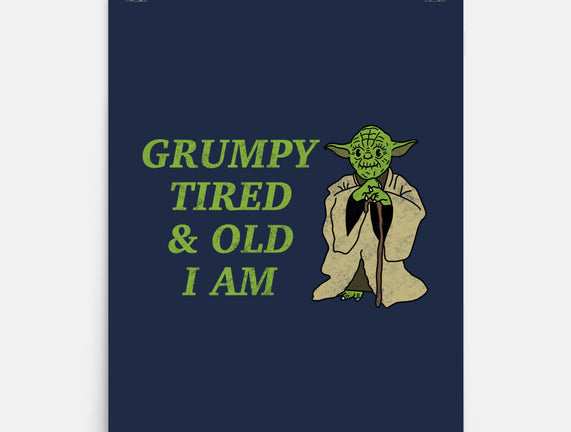 Grumpy Tired And Old