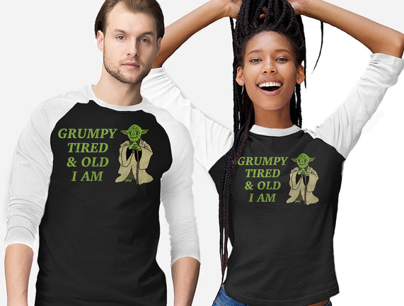 Grumpy Tired And Old