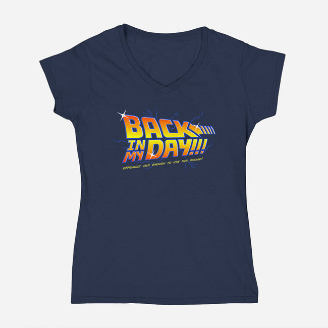 Back In My Day-Womens-V-Neck-Tee-Gamma-Ray