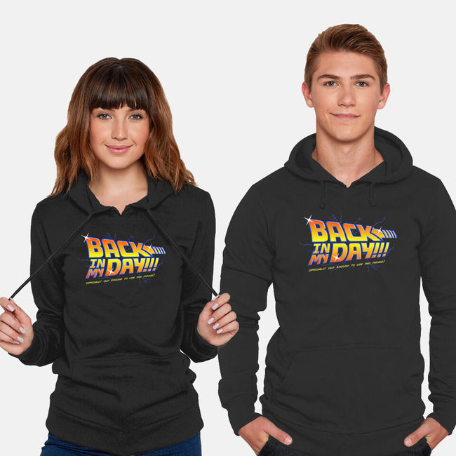 Back In My Day-Unisex-Pullover-Sweatshirt-Gamma-Ray