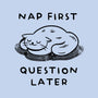Nap First Question Later-Unisex-Pullover-Sweatshirt-FunkVampire