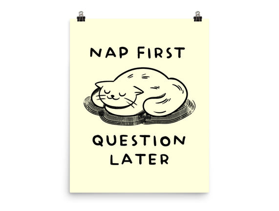 Nap First Question Later