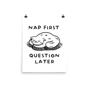 Nap First Question Later