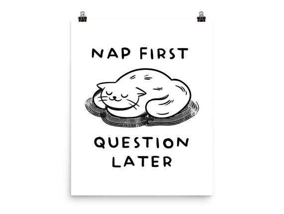 Nap First Question Later