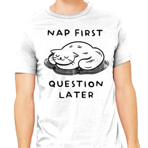 Nap First Question Later