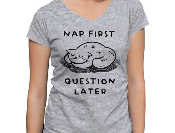 Nap First Question Later