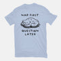 Nap First Question Later-Mens-Heavyweight-Tee-FunkVampire