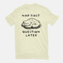 Nap First Question Later-Mens-Premium-Tee-FunkVampire