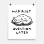 Nap First Question Later-None-Matte-Poster-FunkVampire