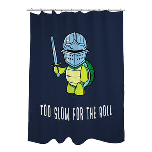 Too Slow For The Roll