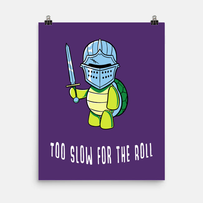 Too Slow For The Roll-None-Matte-Poster-FunkVampire